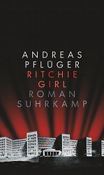 Andreas Pflüger - Ritchie Girl - Suhrkamp